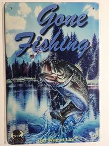 ブリキ看板 20×30cm Gone Fishing フィッシング　ブラックバス アメリカンガレージ アンティーク 雑貨 ★TINサイン★