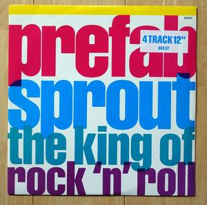 Prefab Sprout（プリファブ・スプラウト）12インチ・シングル「The King Of Rock 