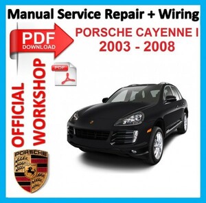 Porsche Cayenne 2003-2008 Workshop Service Repair Manual カイエン ワークショップマニュアル サービスリペアマニュアル 配線図 整備書