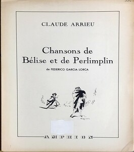 アリュー Chansons de Belise et de Perlimplin pour chant et piano (ou Guitere) 輸入楽譜 claude arrieu 声楽 歌曲 ヴォーカル 洋書