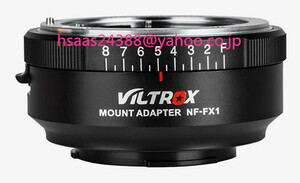  VILTROX マウントアダプター NF-FX1 マニュアルフォーカス レンズアダプター 16段絞り調整可 Nikon G&Dレンズ→フジXマウント変換 