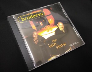 本物 brodeeva the late show US盤CD 2000