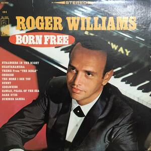 LP ★ Roger Williams - Born Free ★ レコード オルガンバー サバービア フリーソウル クボタタケシ muro 小西康陽 funk45 レアグルーヴ