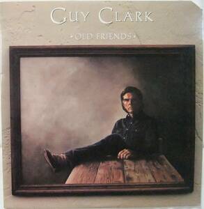 Guy Clark / Old Friends / 