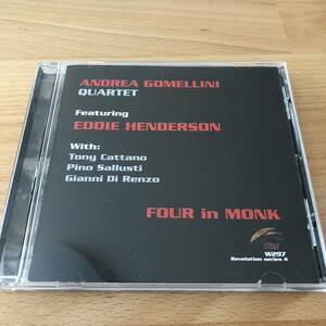 【CD】アンドレア・ゴメリーニ・カルテット feat. エディー・ヘンダーソン／FOUR IN MONK