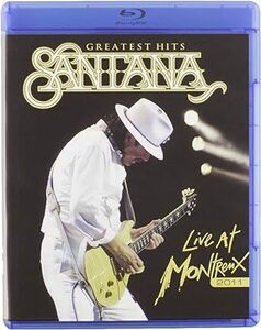 Santana サンタナ グレイテスト・ヒッツ・ライヴ・アット・モントルー 2011 Blu-ray