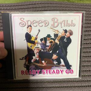 SPEED BALL スピードボール　READY STEADY GO ロカビリー