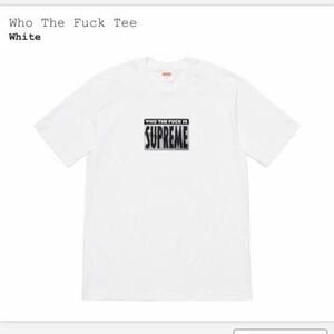 新品未使用 Supreme Who The Fuck Tee logoシュプリーム White ロゴ Tシャツ 