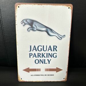 ★ジャガー JAGUAR　ブリキの看板、プレート/PARKING ONLY 駐車場やガレージに★