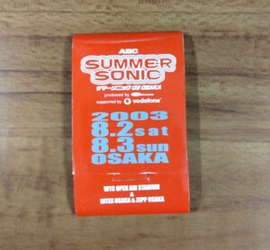 SUMMER SONIC サマーソニック 2003 OSAKA 大阪 案内 非売品