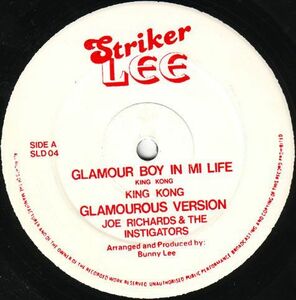 英12 King Kong Glamour Boy In Mi Life / Come Right In SLD04 Striker Lee /00250