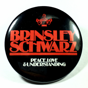デカ缶バッジ 58mm Brinsley Schwarz Peace Love &Understanding ブリンズリーシュォーツ Nick Lowe ニックロウ Power Pop パブロック