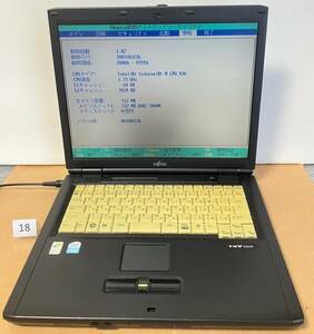 富士通 FMV-C6240 FMVXN0K51 Celeron M430/512MB/DVD BIOS起動,動作ジャンク(WindowsXPpro) ノートパソコン LIFEBOOK 15型 まとめ可 (18)