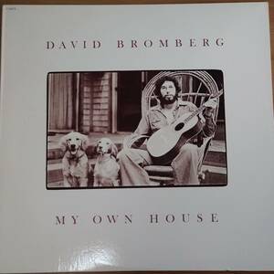 DAVID BROMBERG / MY OWN HOUSE
