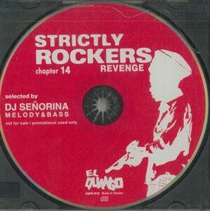 台湾MIX CD Dj Senorina Strictly Rockers Revenge - Chapter 14 EQPB012 EL QUANGO /00110