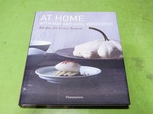 ■■洋書■「AT HOME」 WITH MAY AND AXEL VERVOORDT 料理本 Recipes for Every Season 洋食 レシピ 家庭料理