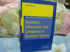 （洋書）【第１版】 Dynamics, Information and Complexity in Quantum Systems