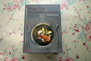 45808/アラン・デュカス 地中海料理 レシピ集 Grand Livre de Cuisine d