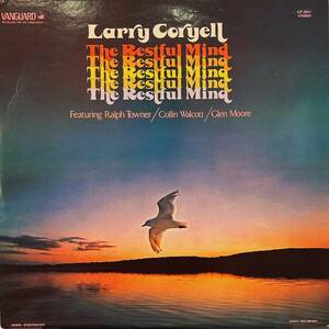 Larry Coryell - The Restful Mind / オーガニック～ワールド・ミュージック志向のオリジナリティ溢れる世界観を演出！