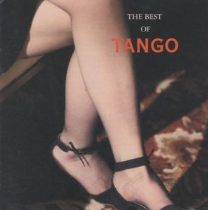 ベスト・オブ・タンゴ THE BEST OF TANGO / 1997.07.01 / コンピレーションアルバム / オムニバス盤 / SRCS-8347