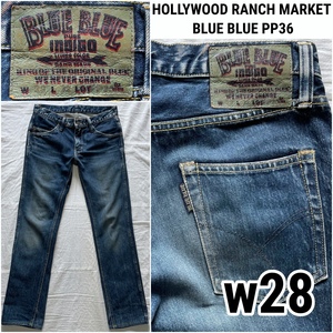 HOLLYWOOD RANCH MARKET BLUE BLUE PP36 w28 ハリウッドランチマーケット ブルーブルー スリム 日本製 