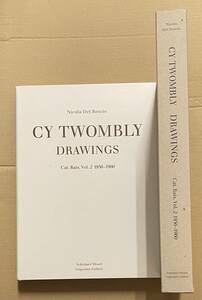 Cy Twombly Drawings Catalogue Raisonne Vol.2 1956-1960 サイ・トゥオンブリー　画集　作品集 カタログレゾネ