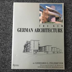 THE NEW GERMAN ARCHITECTURE BY GERHARD G. FELDMEYER RIZZOLI ISBN0-8478-1673-7