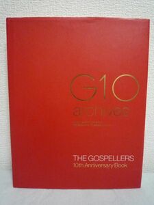 G10 archives THE GOSPELLERS 10th Anniversary Book ★ 藤沢映子 ◆ ゴスペラーズ デビューから10年間の活動 ドキュメンタリーブック