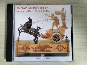 CD イグナーツ・モシェレス/Ignaz Moscheles 六重奏曲 変ホ長調 七重奏曲/ヴェルナー・ゲヌイット/サンダー・カローイ/クラシック/D325235