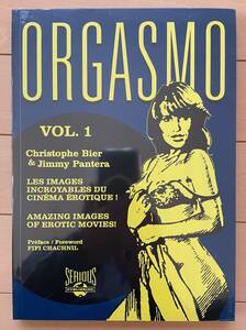 「Orgasmo Vol.1 / エロティックな映画の信じられないほどのイメージ」 映画 ポルノ 官能 フランス エロ グロ 残酷 昭和 女性 市場大介