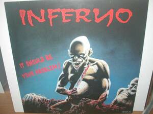 INFERNO/It Should Be Your Problem LP german hc