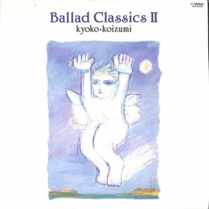 250002 小泉今日子: KYOKO KOIZUMI / Ballad Classics II: 2(LP)