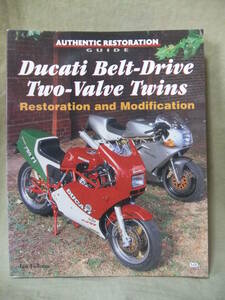 ★ドゥカティ-Ducati Belt-Drive Two-Valve Twins: Restoration and Modification (Authentic Restoration Guides)(レストア ガイド)