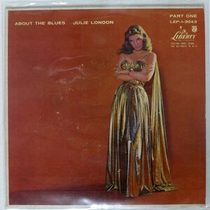 JULIE LONDON/ABOUT THE BLUES/LIBERTY LEP13043 7 □