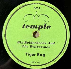 BIX BEIDERBECKE AND THE WOLVERINES TEMPLE Tiger Rag/ Royal Garden Blues