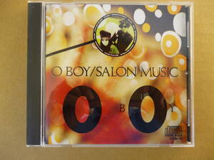 O BOY／SALON MUSIC　サロンミュージック　CD　10曲入り　1988　アルファムーン