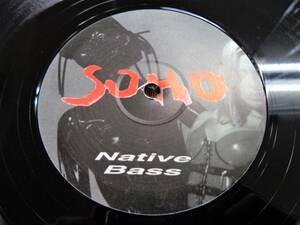 L#63T♪ Native Bass 【 Soho 】 12inch