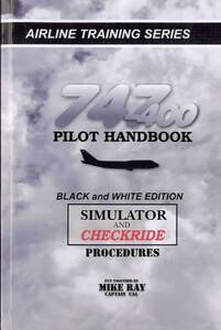 新品 Captain Mike Ray 747-400 Pilot Handbook Simulator and Checkride ボーイング シミュレーター 攻略本