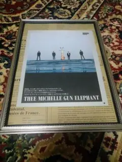 THEE MICHELLE GUN ELEPHANT　額装　ポスター風