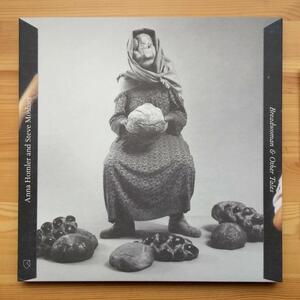 Anna Homler & Steve Moshier　Breadwoman & Other Tales　2016年　LPレコード　20Pブックレット付　RERVNG06　ミニマル/ニューエイジ