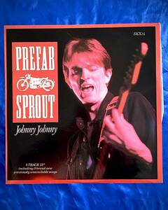 12インチ ★PREFAB SPROUT / JOHNNY JOHNNY_プリファブスプラウト●1985年UKオリジナル初盤 SKX24 ネオアコ