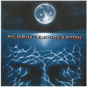 エリック・クラプトン(ERIC CLAPTON) / PILGRIM ディスクに傷有り CD