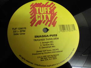 SNAGGA PUSS/TRASHER THAN DEM/LOVE GAL PICKNEY2998