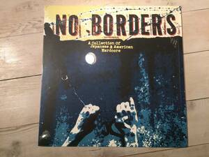 レコード/LP ★VA★ NO BORDERS A COLLECTION OF JAPANESE & AMERICAN HARDCORE