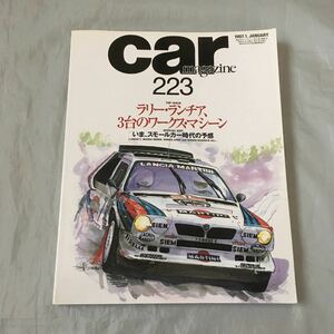 ■CAR MAGAZINE 223■ラリー・ランチャ■037ラリー・デルタＳ４・インテグラーレ■グループＢ