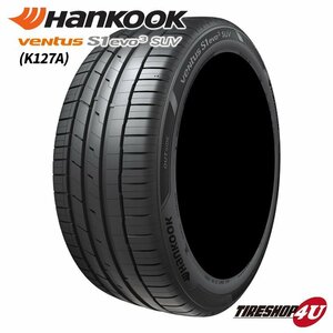 2024年製 HANKOOK VENTUS S1 evo3 SUV K127A 235/55R19 235/55-19 101V ハンコック ベンタス K120よりK127 新品 4本送料税込46,754円~