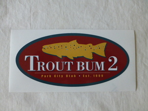 TROUT BUM2 ステッカー TROUT BUM2 Park City Utah・Est.1999 Fly Shop ユタ トラウト trout salmon サーモン FLYFISHING