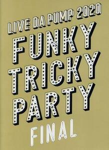 ＬＩＶＥ　ＤＡ　ＰＵＭＰ　２０２０　Ｆｕｎｋｙ　Ｔｒｉｃｋｙ　Ｐａｒｔｙ　ＦＩＮＡＬ　ａｔ　さいたまスーパーアリーナ（Ｂｌｕ－ｒａ