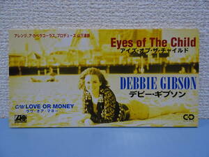 Debbie Gibson デビーギブソン★Eyes Of The Child ／ Love Or Money (レア日本盤CDシングル！) 山下達郎 デボラギブソン