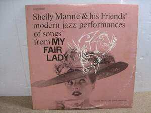 ●LP レコード●SHELLY MANNE & HIS FRIENDS MODERN JAZZ PERFORMANCES OF SONGS FROM MY FAIR LADY シェリーマン マイフェアレディ JAZZ